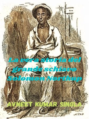 cover image of La vera storia del grande schiavo Solomon Northup